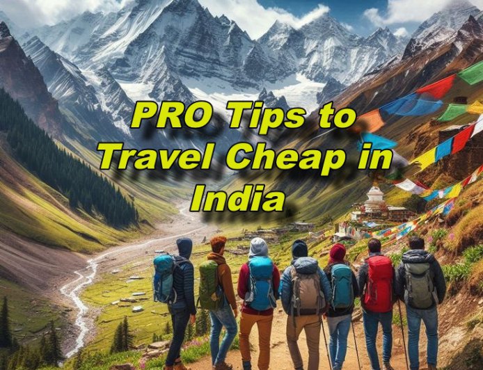 PRO Tips to Travel Cheap in India