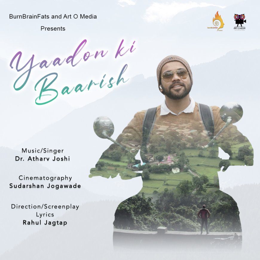 Yaadon Ki Baarish by Dr Atharv Joshi and Rahul Jagtap Now Streaming  Worldwide