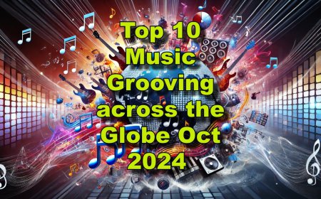 Top 10 Music Grooving across the Globe Oct 2024