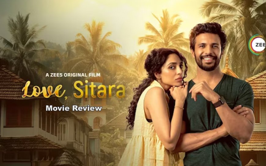 Zee5 Originals Film "Love Sitara" Review