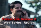 Paatal Lok Season 2 Review